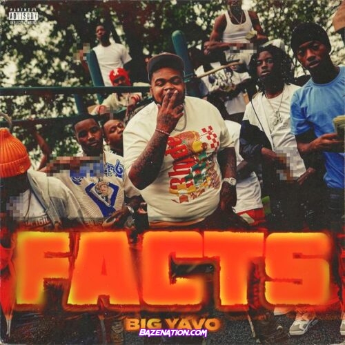 Big Yavo - Facts