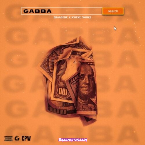 Braabenk - Gabba (feat. Kweku Smoke)