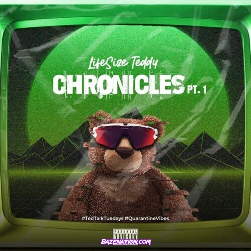 LifeSize Teddy - Chronicle Pt. 1