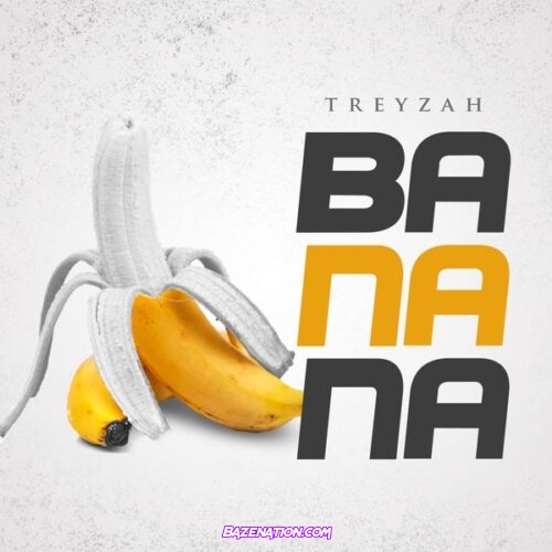 Treyzah - Banana