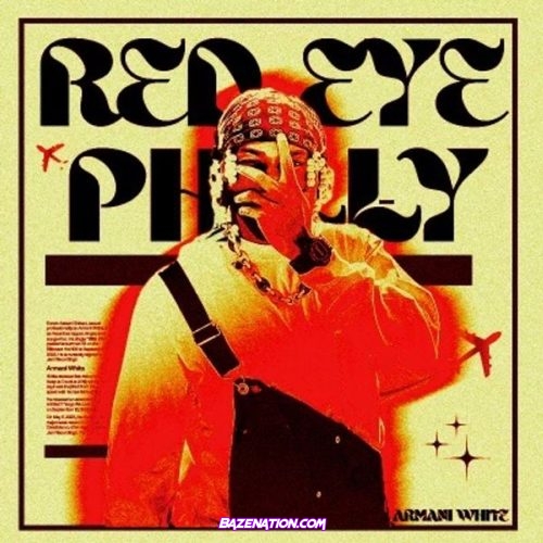 Armani White - REDEYE TO PHILLY. (Freestyle)