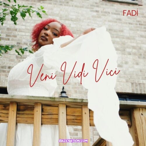 FADÍ - Veni Vidi Vici