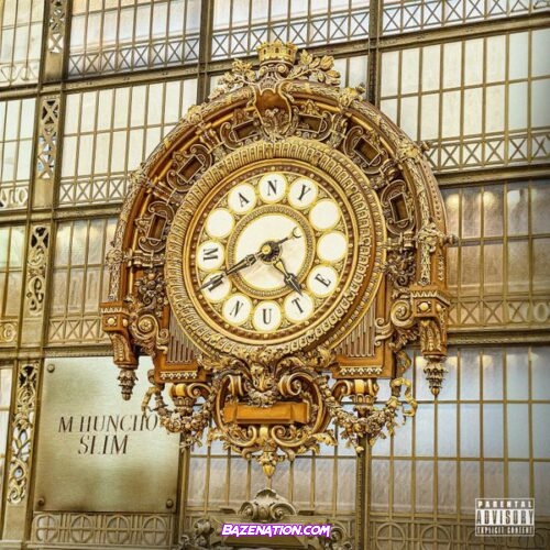 M Huncho - any minute Ft. Slim