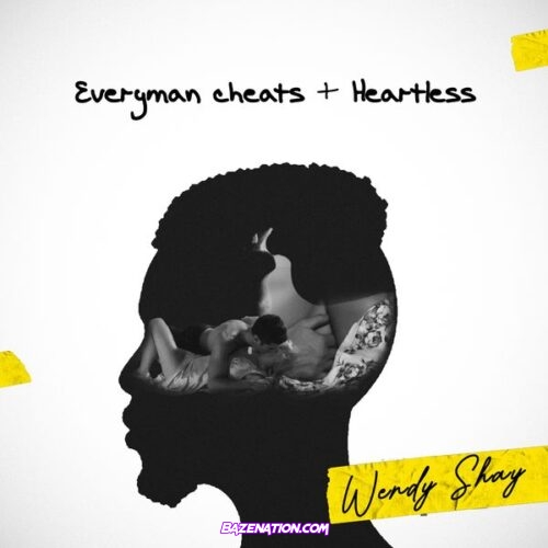 Wendy Shay - Everyman Cheats