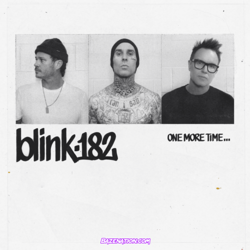 ALBUM: blink-182 – ONE MORE TIME…