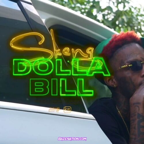 Skeng - Dolla Bill