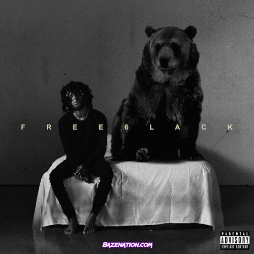 ALBUM: 6LACK - FREE 6LACK (Bonus Track Version)