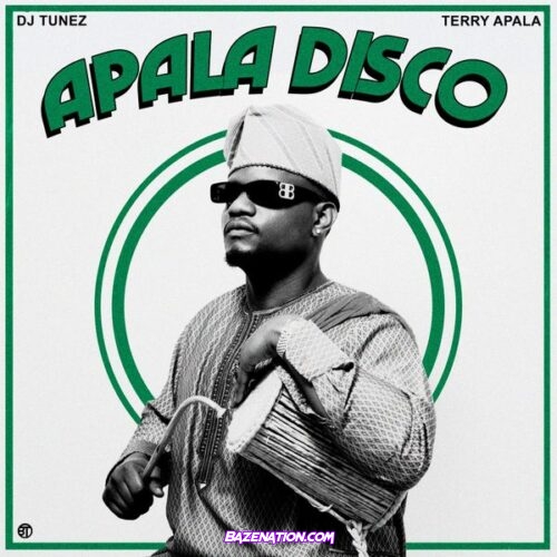 DJ Tunez - Apala Disco (feat. Terry Apala)