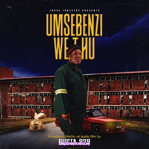 ALBUM: Busta 929 - Umsebenzi Wethu