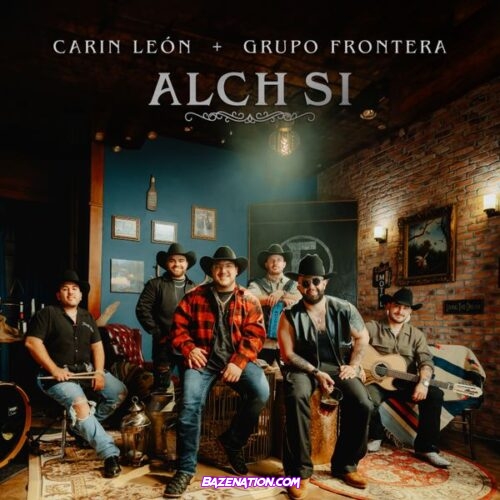 Carin Leon - Alch Si (feat. Grupo Frontera)