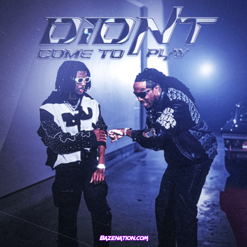 Lil Darius - Didn't Come To Play (with Quavo) (feat. Quavo)