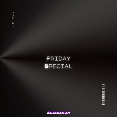 Tulenkey - Friday Special (feat. Ramo)