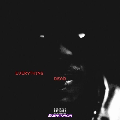 22Gz - EVERYTHING DEAD