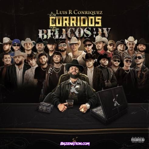 ALBUM: Luis R Conriquez – Corridos Bélicos, Vol. IV