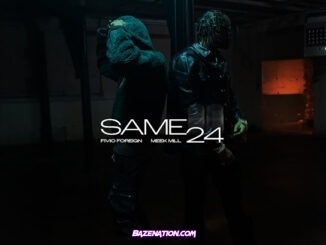 Fivio Foreign - Same 24 (feat. Meek Mill)