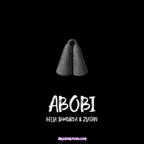 Bella Shmurda - Abobi (feat. Zlatan)