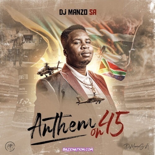 DJ Manzo SA - Anthem On 45