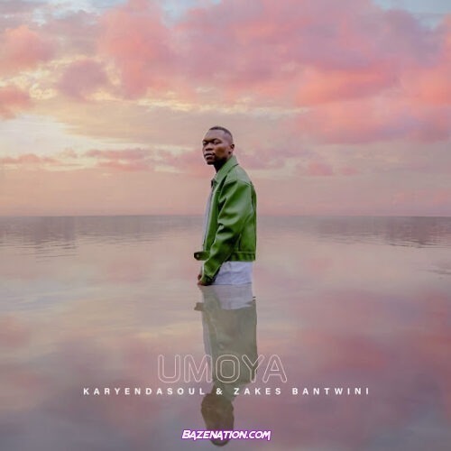 Karyendasoul - Umoya (Radio Edit) (feat. Zakes Bantwini)