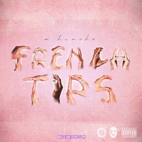 M Huncho - French Tips