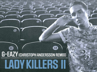 G-Eazy - Lady Killers II (Christoph Andersson Remix)