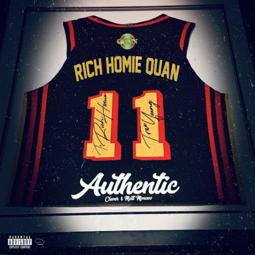 Rich Homie Quan - Authentic (ft. Clever & Matt Monaco)