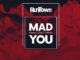 Runtown - Mad Over You