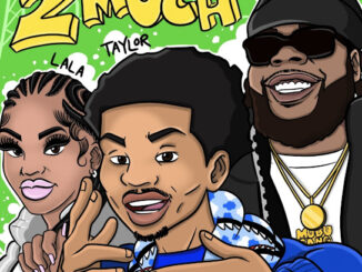 Taylor Bennett - 2 Much (feat. King Louie & Lala2muchhh)