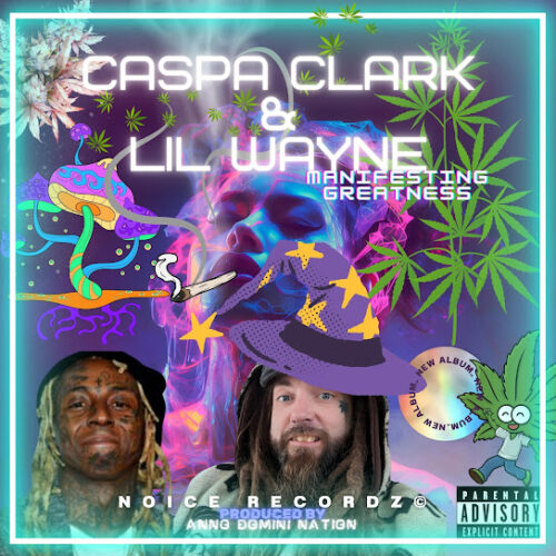 Caspa Clark - Manifesting Greatness Ft. Lil Wayne