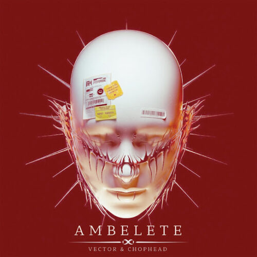 Chophead - Ambelete (feat. Vector)