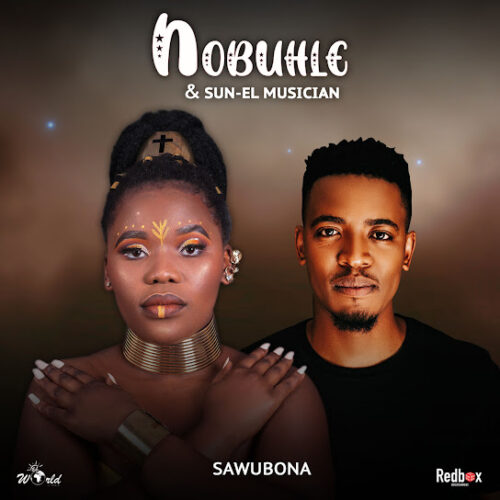 Nobuhle - Sawubona (feat. Sun-EL Musician)