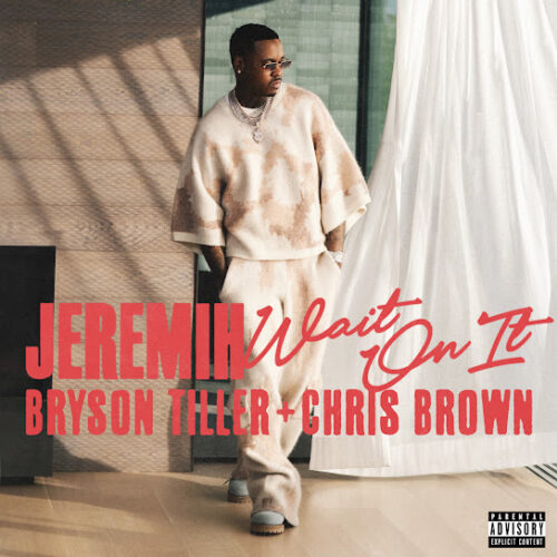 Jeremih - Wait On It (feat. Bryson Tiller & Chris Brown)