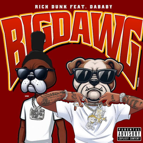 Rich Dunk - Big Dawg (feat. DaBaby & The Wizard'z)