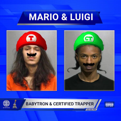 ALBUM: BabyTron & Certified Trapper - Mario & Luigi