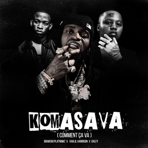 Diamond Platnumz - Komasava (Comment Ça Va) (feat. Khalil Harrison & Chley)