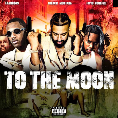 Fabolous - To The Moon (feat. French Montana & Fivio Foreign)