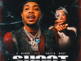 G Herbo - Shoot Ft. Skilla Baby