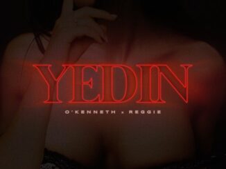 O'Kenneth - YEDIN (feat. Reggie)