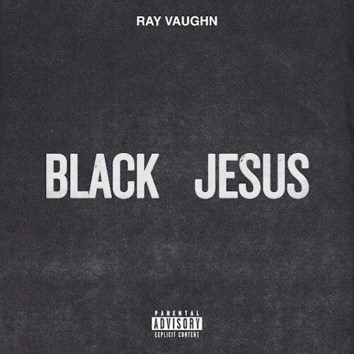 Ray Vaughn - Black Jesus