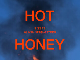 Tiësto - Hot Honey Ft. Alana Springsteen