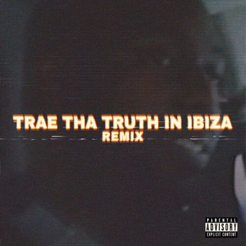 Trae Tha Truth - Trae Tha Truth in Ibiza (Remix) (feat. J. Cole)