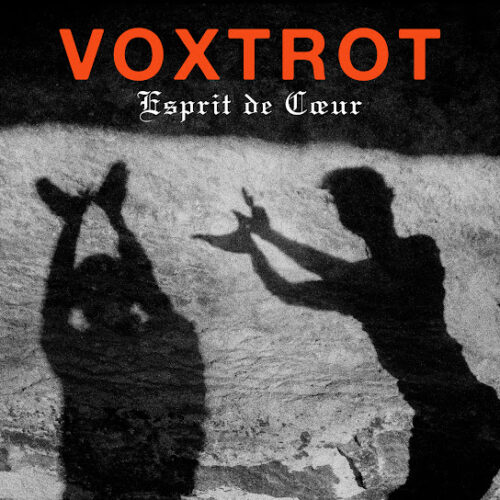 Voxtrot - Esprit de Cœur