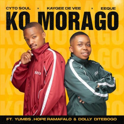 Cyto Soul - Ko Morago Ft. Kaygee De Vee, EeQue, Dolly Ditebogo, Hope Ramafalo & Yumbs