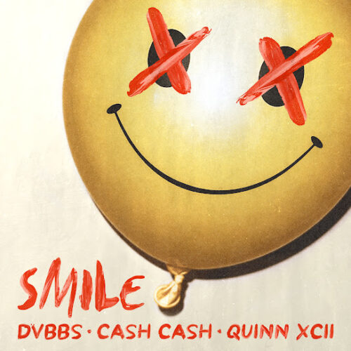 DVBBS - Smile (feat. Cash Cash & Quinn XCII)