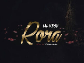 Lil Kesh - Rora