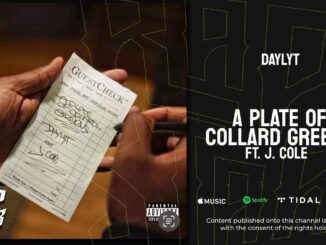 Daylyt - A Plate Of Collard Greens Ft. J. Cole