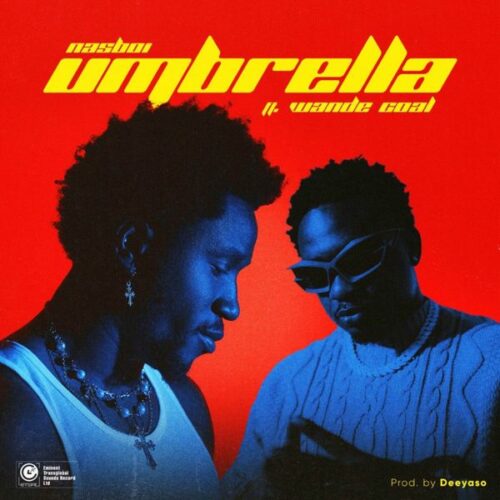 Nasboi - Umbrella (feat. Wande Coal)