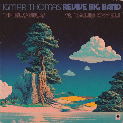 Igmar Thomas’ Revive Big Band - THELONIUS Ft. Talib Kweli